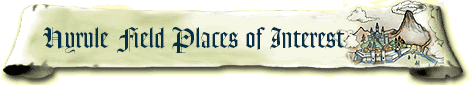 A scroll-like paper with the text 'Hyrule Field Places of Interest' on the left and an image of Kakariko Village on the right