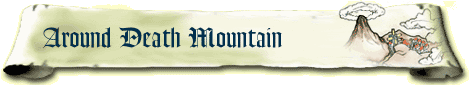 A scroll-like paper with the text 'Around Death Mountain' on the left and an image of Death Mountain on the right