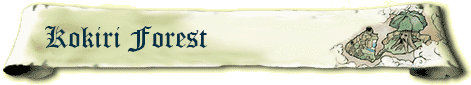 A scroll-like paper with the text 'Kokiri Forest' on the left and an image of a tree on the right